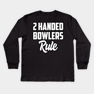 2 Handers rule Kids Long Sleeve T-Shirt